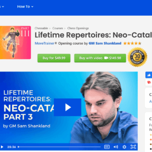 PREMIUM CHESS VIDEO | Chessable Lifetime Repertoires: Neo-Catalan - Part 3 by Sam Shankland  (Videos & PGN) - CHESS PREMIUM
