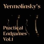 PREMIUM CHESS VIDEO | Yermolinsky's Practical Endgames - Volume 1 by GM Alex Yermolinsky (MP4) - CHESS PREMIUM