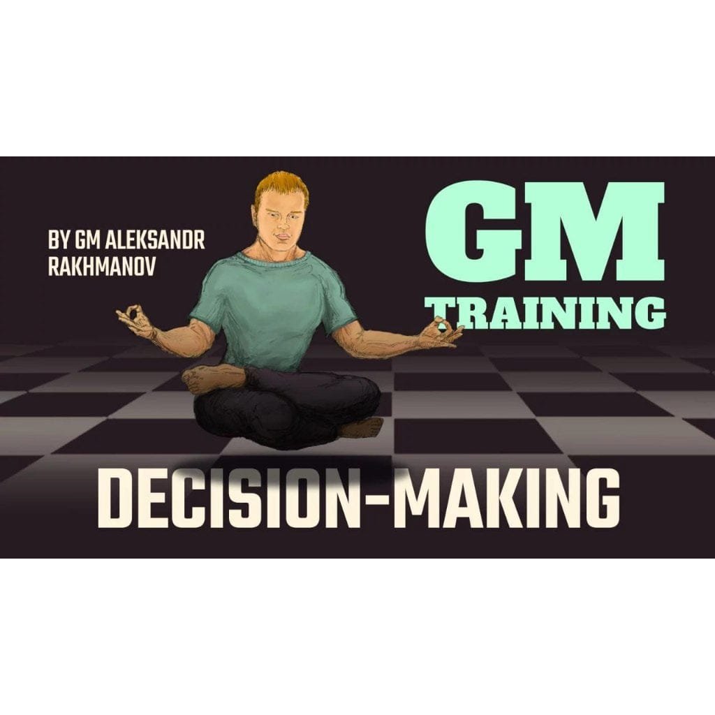PREMIUM CHESS VIDEO | Grandmaster Training: Decision-Making MoveTrainer® Strategy/Tactics course by Aleksandr Rakhmanov Chessable - CHESS PREMIUM