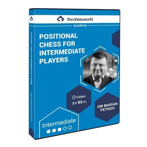PREMIUM CHESS VIDEO | The Chess World Positional Chess for Intermediate Players with GM Marian Petrov Videos + PGN - CHESS PREMIUM