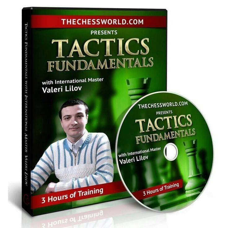 PREMIUM CHESS VIDEO  | TACTICS FUNDAMENTALS With IM Valeri Lilov ( MP4 + PGN ) thechessworld - CHESS PREMIUM