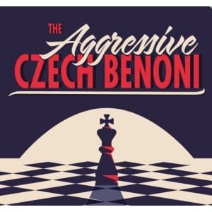 The Aggressive Czech Benoni PGN Only Chessable