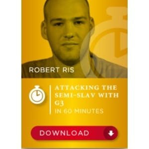 Attacking the Semi-Slav with g3 in 60 minutes - Robert Ris SDVL