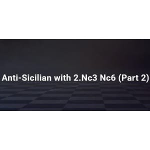 Anti-Sicilian with 2.Nc3 Nc6 (Part 2) + PGN