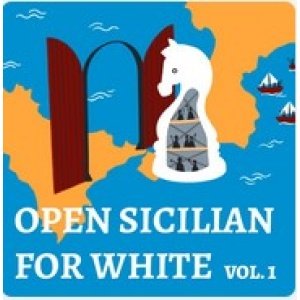 The Complete Open Sicilian for White - Volume 1  PGN Only Chessable