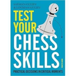 Test Your Chess Skills: Practical Decisions in Critical Moments PDF