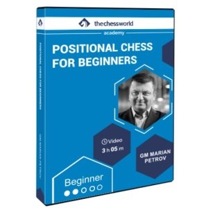 Positional Chess for Beginners with GM Marian Petrov + PGN