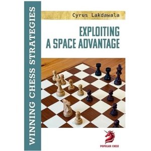 Exploiting a Space Advantage Winning Chess Strategies Nov 2025 + PGN