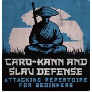 Attacking Repertoire for Beginners Caro-Kann and Slav Defense + PGN Aug 25, 2025