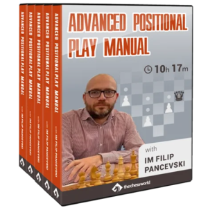 Advanced Positional Play Manual with IM Filip Pancevski + PGN