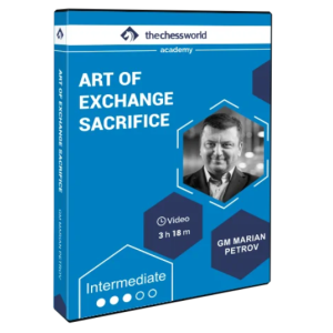 Art of Exchange Sacrifice with GM Marian Petrov + PGN