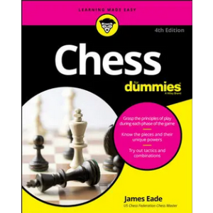 Chess For Dummies, 4th Edition