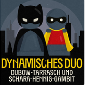 Dynamisches Duo Dubow-Tarrasch & Schara-Hennig-Gambit PGN Only Mar 12, 2024 Chessable