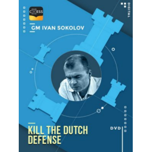 Kill the Dutch Defense by Ivan Sokolov + PGN