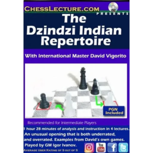 The Dzindzi Indian Repertoire - Chess Lecture - Volume 176 + PGN