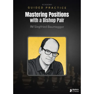 Mastering Positions with a Bishop Pair + PGN June 28, 2026