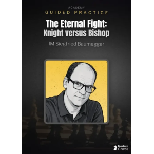 The Eternal Fight - Knight versus Bishop + PGN June 28, 2026