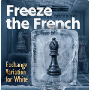 Freeze the French Exchange Variation for White PGN Only May 15, 2026 Chessable