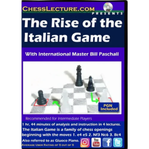 The Rise of the Italian Game - Chess Lecture - Volume 179 + PGN