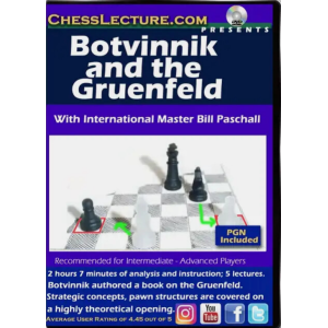 Botvinnik and the Gruenfeld - Chess Lecture - Volume 167 + PGN