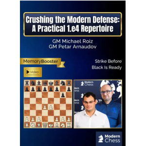 Crushing the Modern Defense A Practical 1.e4 Repertoire + PGN August 15, 2026