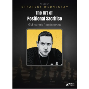 The Art of the Positional Sacrifice PGN Only April 18, 2026