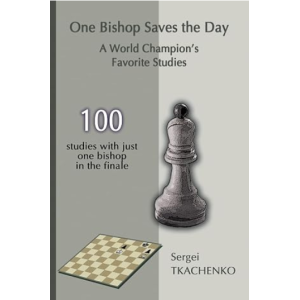 One Bishop Saves the Day A World Champion's Favorite Studies PDF + PGN